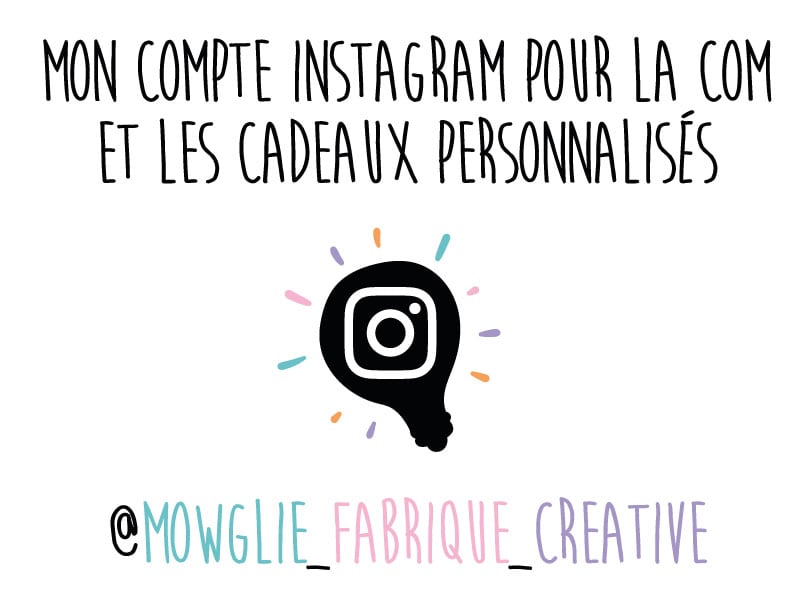 Mon compte Instagram pour la com et les cadeaux personnalisés